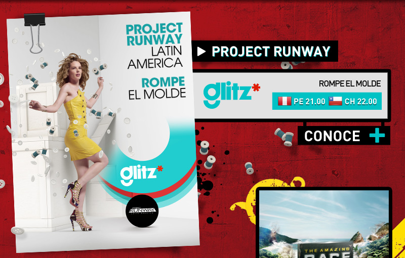 GLITZ. Project Runway. Rompe el molde. PE 21.00 CH 22.00